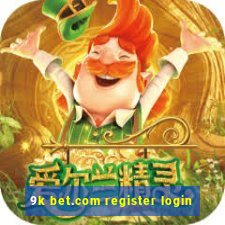 9k bet.com register login